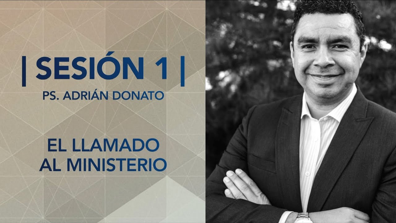 Portavoces 2022 | Sesión 1 – El Llamado al Ministerio | Dr. Adrián Donato